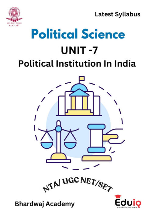 PSIR Unit 7 and 8 Printed Notes by Bhardwaj Academy for UGC NET/SET 2025 – 2 Booklet Set
