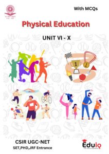 EduIQ Physical Education Notes Unit 6 to 10 with MCQs for CSIR UGC NET SET JRF