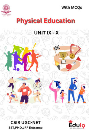 EduIQ Physical Education Notes Unit 9 and 10 with MCQs for CSIR UGC NET SET JRF Exam