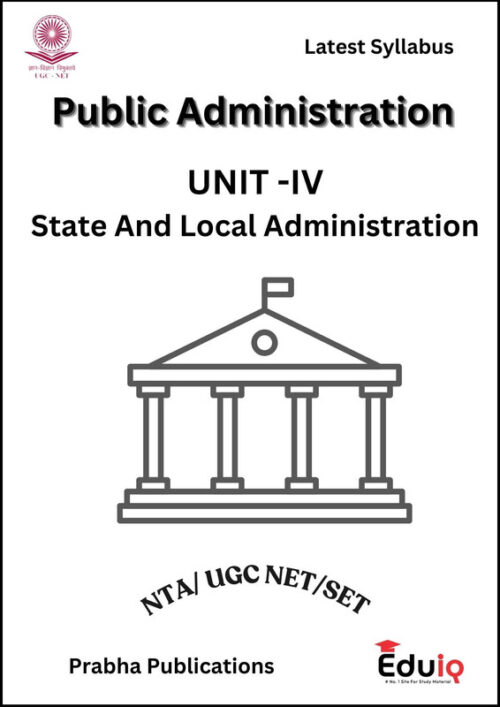 EduIQ Public Administration Printed Notes (Unit IV to VI) with PYQs for UGC NET 2025 & Competitive Exams