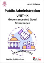 EduIQ Public Administration Printed Notes (Unit 6 to 10) with MCQs for UGC NET 2025 and other competitive exams.-b
