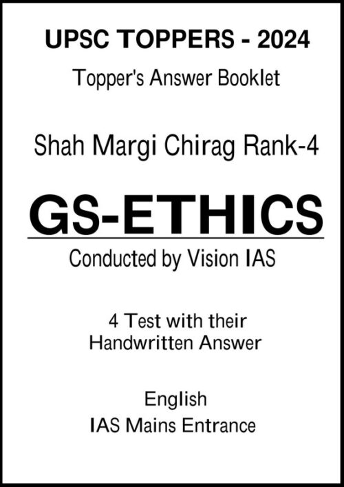 Vision IAS Shah Margi Chirag Rank-4 GS and Ethics Test Copy Notes for UPSC Mains 2025 in English