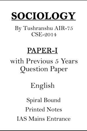 tushranshu-sociology-paper-1-printed-notes-with-pre-5-years-q-paper-for-mains