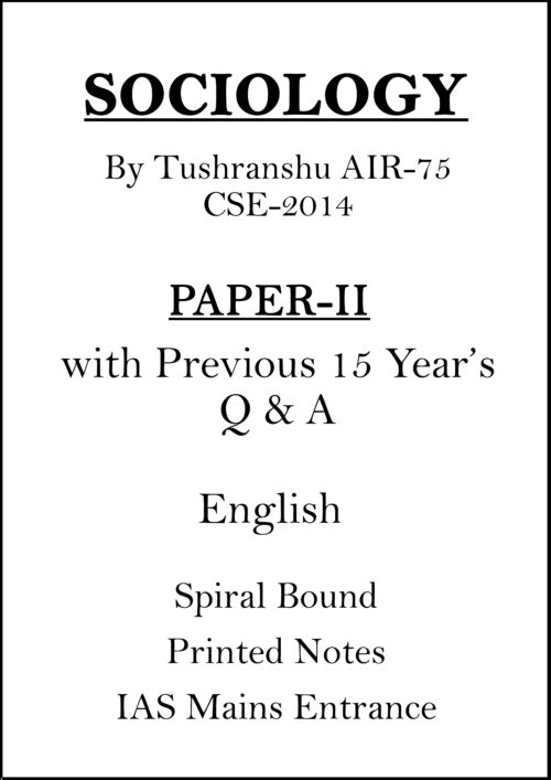 tushranshu-sociology-paper-2-printed-notes-with-pre-15-years-q-&-a-for-mains