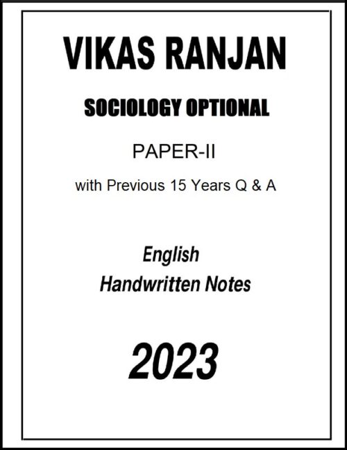 vikash-ranjan-sociology-optional-handwritten-notes-of-paper-2-with-15qa-for-ias-mains