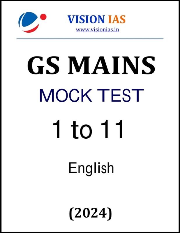 Vision IAS GS Mains 11 Mock Test Series in English 2024